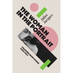 The Woman in the Portrait: Collected Stories