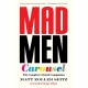 Mad Men Carousel (Paperback Edition): The Complete Critical Companion