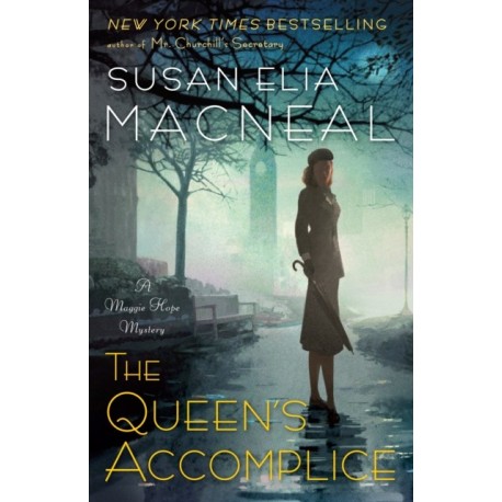 The Queen's Accomplice: A Maggie Hope Mystery