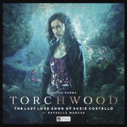 Torchwood -71 - The Last Love Song of Suzie Costello