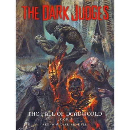 The Dark Judges: The Fall of Deadworld Book I