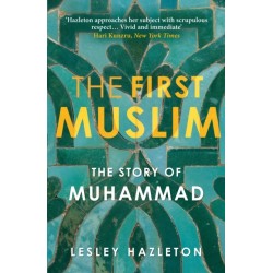 The First Muslim: The Story of Muhammad