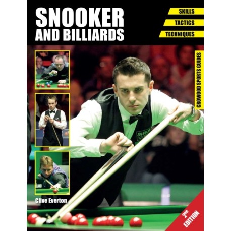 Snooker and Billiards: Skills - Tactics - Techniques - Second Edition