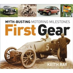 First Gear: Myth-Busting Motoring Milestones