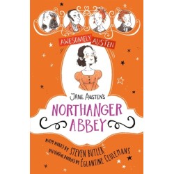 Awesomely Austen - Illustrated and Retold: Jane Austen's Northanger Abbey