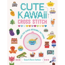 Cute Kawaii Cross Stitch: Over 400 Super Adorable Patterns