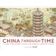 China Through Time: A 2,500 Year Journey along the World's Greatest Canal