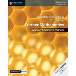 Cambridge International AS & A Level Further Mathematics Worked Solutions Manual with Digital Access