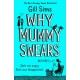 Why Mummy Swears