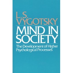 Mind in Society: Development of Higher Psychological Processes
