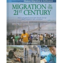 Migration in the 21st Century: How Will Globalization and Climate Change Affect Migration and Settlement?