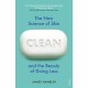 Clean: The New Science of Skin and the Beauty of Doing Less