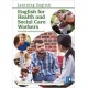 English for Health and Social Care Workers: Handbook and Audio