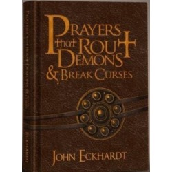 Prayers That Rout Demons and Break Curses