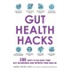 Gut Health Hacks: 200 Ways to Balance Your Gut Microbiome and Improve Your Health!
