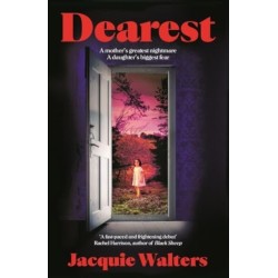 Dearest: A mother's greatest nightmare- a daughter's biggest fear