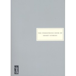 The Persephone Book of Short Stories