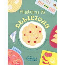 Honest History: History is Delicious