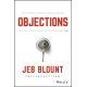 Objections: The Ultimate Guide for Mastering The Art and Science of Getting Past No