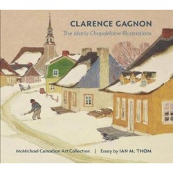Clarence Gagnon the Maria Chapdelaine Illustrations