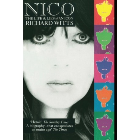 Nico: Life And Lies Of An Icon