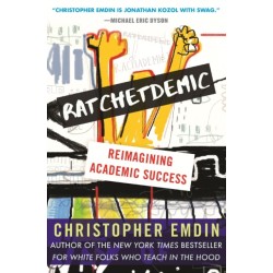 Ratchetdemic: Reimagining Academic Success