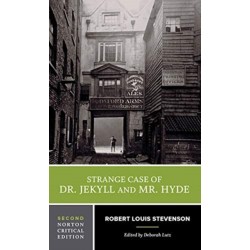 The Strange Case of Dr. Jekyll and Mr. Hyde: A Norton Critical Edition