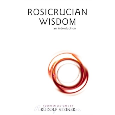 Rosicrucian Wisdom: An Introduction