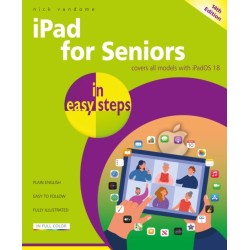 iPad for Seniors in easy steps: Covers all models with iPadOS 18