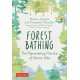 Forest Bathing: The Rejuvenating Practice of Shinrin Yoku