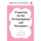 Preparing for the Perimenopause and Menopause: No. 1 Sunday Times Bestseller