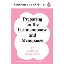 Preparing for the Perimenopause and Menopause: No. 1 Sunday Times Bestseller