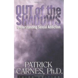 Out of the Shadows: Understanding Sexual Addiction