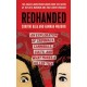 Redhanded: An Exploration of Criminals, Cannibals, Cults, and What Makes a Killer Tick