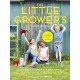 The Little Grower's Cookbook: Projects for Every Season
