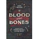 Of Blood and Bones: Working with Shadow Magick and the Dark