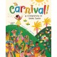 To Carnival!: A Celebration in St Lucia