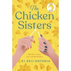 The Chicken Sisters: A Reese's Book Club Pick & New York Times Bestseller