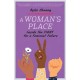 A Woman's Place: Inside the Fight for a Feminist Future