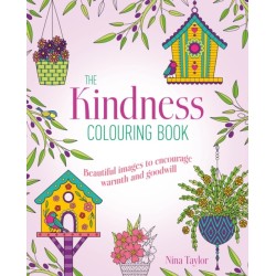 Kindness Colouring Book: Beautiful Images to Encourage Warmth and Goodwill