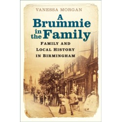 A Brummie in the Family: Family and Local History in Birmingham