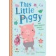 This Little Piggy and Other Favourite Nursery Rhymes