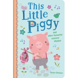 This Little Piggy and Other Favourite Nursery Rhymes
