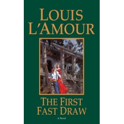 The First Fast Draw: A Novel
