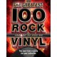 The The Greatest 100 Rock Albums to Own on Vinyl: The Must Have Rock Records for Your Collection