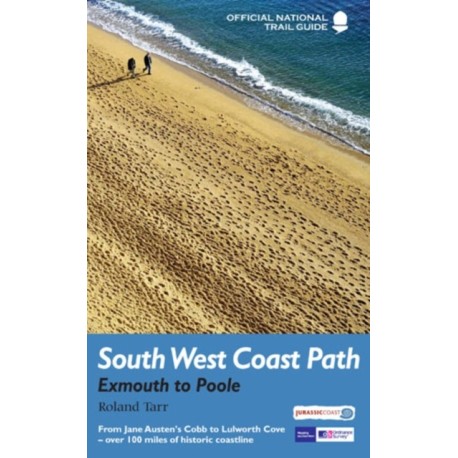 South West Coast Path: Exmouth to Poole: National Trail Guide
