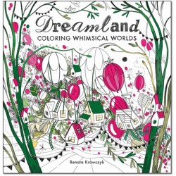 Dreamland: Coloring Whimsical Worlds