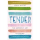 Tender: The Imperfect Art of Caring - 'profoundly important' Clover Stroud