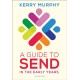 A Guide to SEND in the Early Years: Supporting children with special educational needs and disabilities