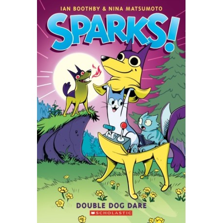 Double Dog Dare: A Graphic Novel (Sparks! -2)